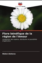 Helen Aistova - Flore bénéfique de la région de l'Amour