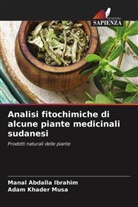 Manal Abdalla Ibrahim, Adam Khader Musa - Analisi fitochimiche di alcune piante medicinali sudanesi
