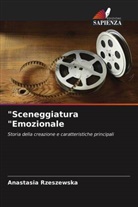 Anastasia Rzeszewska - "Sceneggiatura "Emozionale