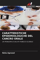 Neha Agrawal - CARATTERISTICHE EPIDEMIOLOGICHE DEL CANCRO ORALE
