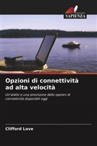 Clifford Love - Opzioni di connettività ad alta velocità