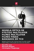 Wycliffe Isoe, Maxwell Mageto, Christopher Maghanga - MODELA ÓPTICA DE FTO/TiO2 MULTILAYER FILMES MULTILAYER FILMES FINAIS BASEADOS EM TCO