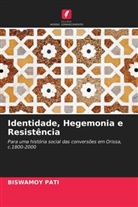 Biswamoy Pati - Identidade, Hegemonia e Resistência