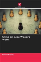 Edwin Mhandu - Crime em Alice Walker's Works