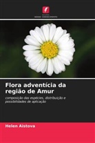 Helen Aistova - Flora adventícia da região de Amur