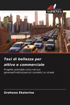 Grehowa Ekaterina - Taxi di bellezza per attivo e commerciale