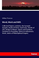 William Thomson - Word, Work and Will: