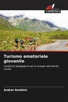 Andrei Anokhin - Turismo amatoriale giovanile