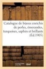 Collectif, Adolphe Reinach - Catalogue de bijoux enrichis de