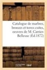 Emile Barre, Collectif - Catalogue de marbres, bronzes et