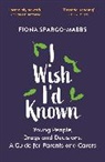 Fiona Spargo-Mabbs - I Wish I'd Known