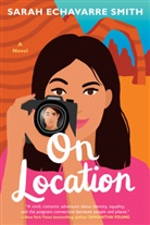 Sarah Smith, Sarah Echavarre Smith - On Location