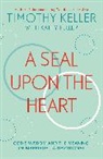 Timothy Keller, Keller Timothy - A Seal Upon the Heart