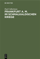 Paul Collischonn - Frankfurt a. M. im Schmalkaldischen Kriege