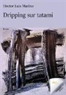 Hector Luis Marino - Dripping sur tatami