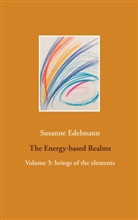 Susanne Edelmann - The Energy-based Realms