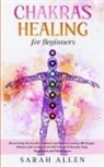 Sarah Allen - Chakras Healing for Beginners