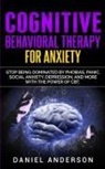 Daniel Anderson - Cognitive Behavioral Therapy for Anxiety