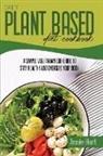 Annie Hart - Daily Plant Based Diet Cookbook