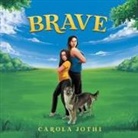 Jothi Carola - Brave