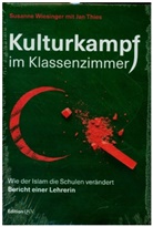 Jan Thies, Susann Wiesinger, Susanne Wiesinger - Kulturkampf im Klassenzimmer