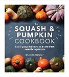 Heather Thomas - The Squash and Pumpkin Cookbook