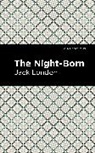 Jack London - The Night-Born
