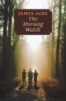 James Agee - The Morning Watch