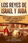 Captivating History - Los Reyes de Israel y Judá