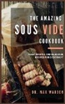 Max Warden - The Amazing Sous Vide Cookbook