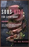 Max Warden - Sous Vide for Everybody