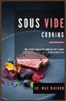 Max Warden - Sous Vide Cooking