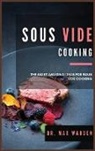 Max Warden - Sous Vide Cooking