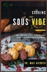 Max Warden - Cooking Sous Vide