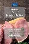 Alexangel Kitchen - Recetas De La Freidora De Aire