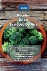 Alexangel Kitchen - Recetas De La Freidora De Aire