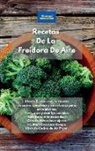 Alexangel Kitchen - Recetas De La Freidora De Aire