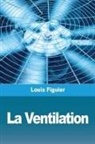 Louis Figuier - La Ventilation