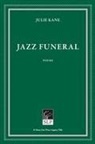 Julie Kane - Jazz Funeral