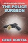 Gene Rontal - Police Surgeon