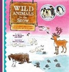 Marja Baeten, Baeten Marja, Gertie Jaquet - Wild Animals in the Snow. A Picture Book about Animals with Stories and Information