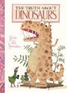 Guido Genechten, Guido Van Genechten, Genechten Guido, Van Genechten Guido - The Truth about Dinosaurs