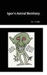 Paul Smith - Igor's Astral Bestiary
