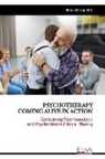 Peter Olsson - Psychotherapy Coming Alive in Action: Combining Psychoanalytic and Psychodrama Clinical Theory