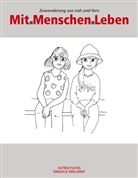 Astrid Fuchs, Dragica Smiljanic - Mit.Menschen.Leben