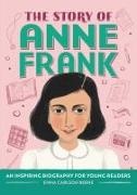 Emma Carlson Berne - The Story of Anne Frank - A Biography Book for New Readers
