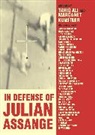 Tariq Ali, Margaret Kunstler - In Defense of Julian Assange