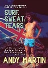 Andy Martin - Surf, Sweat and Tears