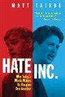 Matt Taibbi - Hate, Inc