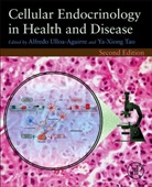 Alfredo (EDT)/ Tao Ulloa-aguirre, P. Michael Conn, Ya-Xiong Tao, Ya-Xiong (Associate Professor of Physiology Tao, Ya-Xiong (Professor of Physiology Tao, Tao Ya-Xiong... - Cellular Endocrinology in Health and Disease